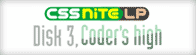 CSS Nite LP, Disk 3 - Coder's high -