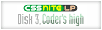 CSS Nite LP Disk3, Coder's high